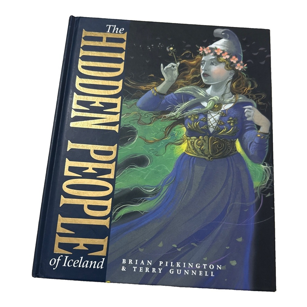 The Hidden People Of Iceland Huldufolk By Brian Pilkington& Terry Gunnell